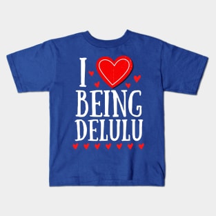 I Heart Being Delulu - Express love Kids T-Shirt